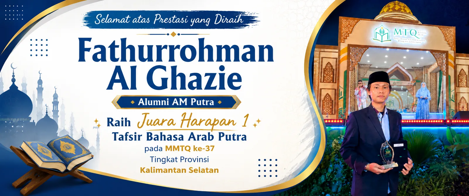 Alumni AM Putra Raih Juara Harapan 1 Tafsir Bahasa Arab pada MTQN ke-37 Tingkat Provinsi Kalimantan Selatan
